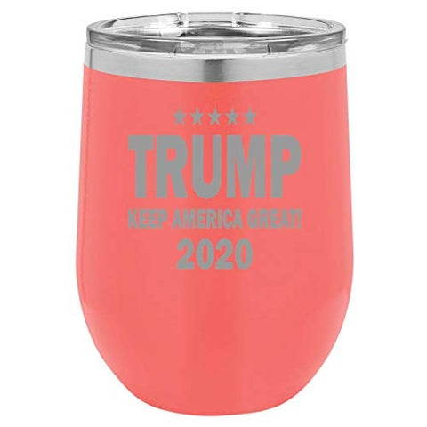 Keep America Great 2020 Funny Wine Tumbler Laser Engraved Insulated Unbreakable Stemless Cup With Lid