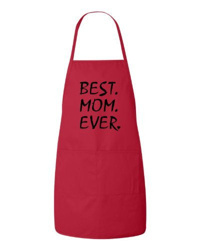 Best Mom Ever Mothers Day Gift Apron by BeeGeeTees