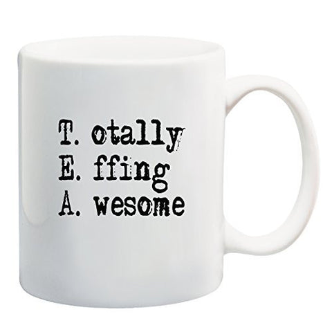 THE AWESOME MUG SERIES Coffee Mug or Tea Cup 11 oz or 15 oz by BeeGeeTees