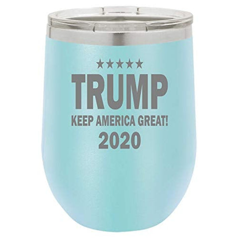 Keep America Great 2020 Funny Wine Tumbler Laser Engraved Insulated Unbreakable Stemless Cup With Lid