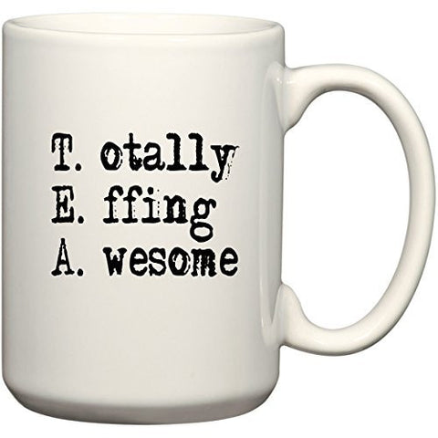 THE AWESOME MUG SERIES Coffee Mug or Tea Cup 11 oz or 15 oz by BeeGeeTees