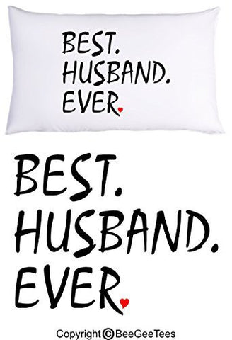 Best Husband Ever Pillowcase Heart - Valentines Day Gift by BeeGeeTees® (1 Queen Pillowcase)