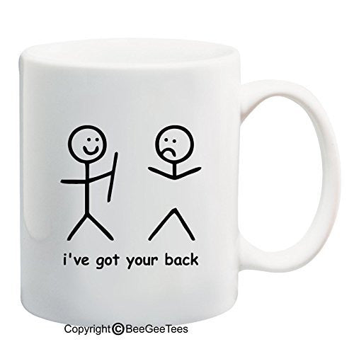 I've Got Your Back 11 Oz Mug by BeeGeeTees 06931