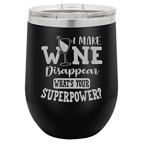 What's Your Super Power I Make Wine Disappear Funny Wine Tumbler Laser Engraved Insulated Unbreakable Stainless Steel Cup with Lid