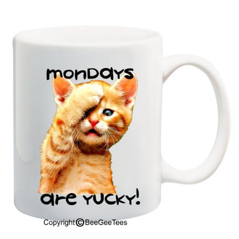 mondays are yucky! Coffee or Tea Cup 11 or 15 oz Funny Kitten Gift Mug by BeeGeeTees 04914