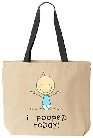 I Pooped Today Funny Cotton Canvas Tote Bag Reusable by BeeGeeTees