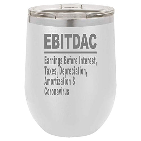 Wine Tumbler EBITDAC Earnings Before Interest Taxes Depreciation Amortization Accountant Laser Engraved Insulated Unbreakable Stemless Cup With Lid