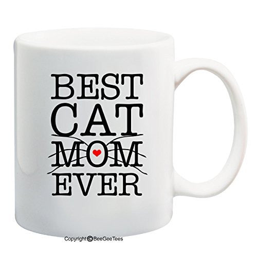 Best Cat Mom Ever Coffee or Tea Cup 11 oz or 15 oz Cat Rescue Cat Lover Gift Mug by BeeGeeTees®
