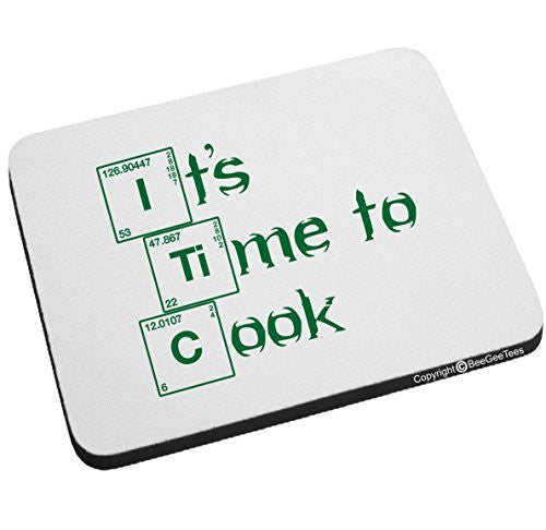 It's Time To Cook Breaking Bad Mouse Pad by BeeGeeTees