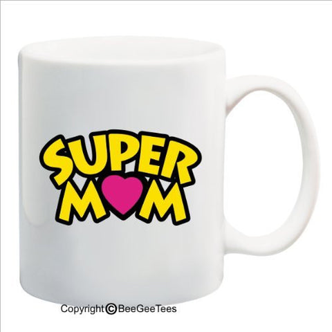 Super Mom - Happy Birthday or Mothers Day 15 oz Mug by BeeGeeTees 09813