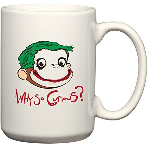 Why So Curious George? Funny Dark Knight 15 oz Mug by BeeGeeTees