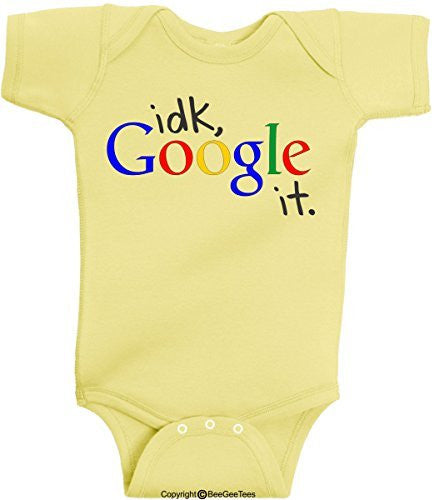 I Don't Know idk Google It Funny Baby One Piece by BeeGeeTees® (Boys and Girls)