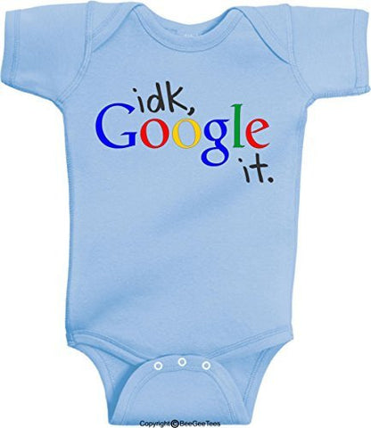 I Don't Know idk Google It Funny Baby One Piece by BeeGeeTees® (Boys and Girls)