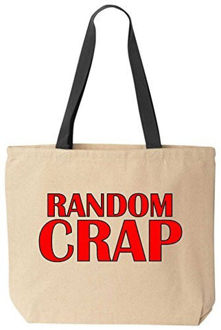 Random Crap - Funny Cotton Canvas Tote Bag - Reusable by BeeGeeTees