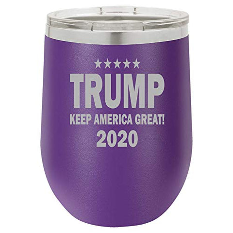 Keep America Great 2020 Funny Wine Tumbler Laser Engraved Insulated Unbreakable Stemless Cup With Lid