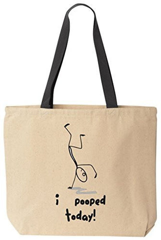 I Pooped Today Funny Cotton Canvas Tote Bag Reusable by BeeGeeTees