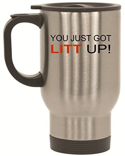 You Just Got Litt Up on Suits Stainless Steel Travel Mug by BeeGeeTees® (14 oz)