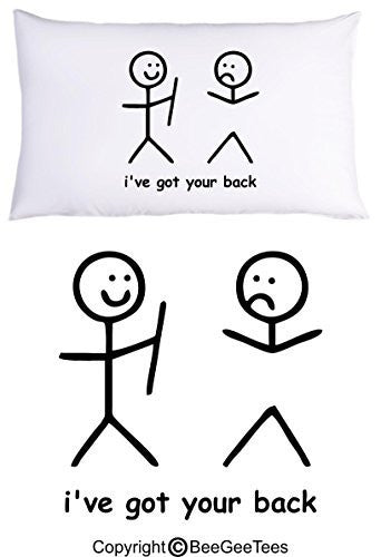 i've got your back Funny Pillowcase Gift by BeeGeeTees® (1 Queen Pillowcase)