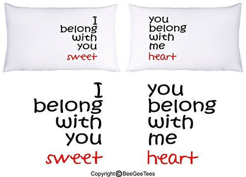 I Belong With You You Belong With Me Sweetheart Couple Pillowcases by BeeGeeTees®