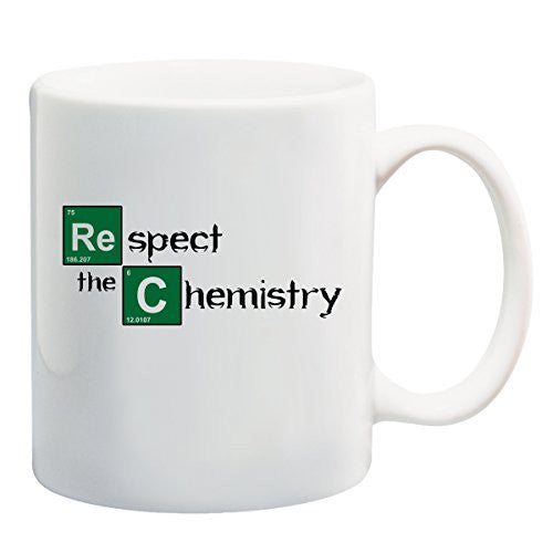 Respect the Chemistry - Breaking Bad - Funny Coffee or Tea Cup 11 or 15 oz Mug by BeeGeeTees 00005