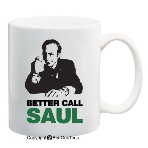 BETTER CALL SAUL Breaking Bad Funny Lawyer Coffee or Tea Cup 11 / 15 oz Mug by BeeGeeTees®