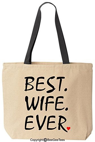 Best Wife Ever Tote Valentines Day Gift Reusable Cotton Canvas Bag by BeeGeeTees®