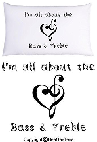 I'm All About The Bass & Treble Funny Music Pillowcase Gift by BeeGeeTees® (1 Queen Pillowcase)