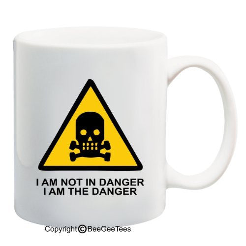 I Am Not In Danger, I Am The Danger - Funny Coffee or Tea Cup 15 oz Mug for by BeeGeeTees 07005