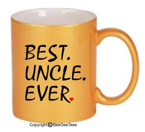 BEST UNCLE EVER Coffee Mug or Tea Mug by BeeGeeTees