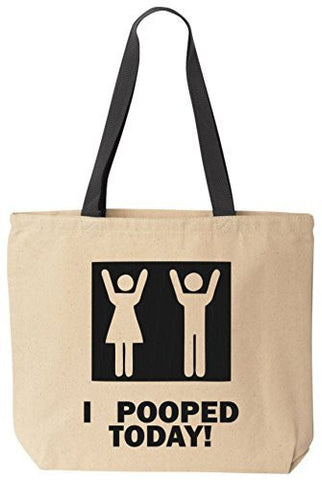 I Pooped Today Funny Cotton Canvas Tote Bag Reusable by BeeGeeTees