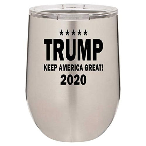 Keep America Great 2020 Funny Wine Tumbler Laser Engraved Insulated Unbreakable Stemless Cup With Lid