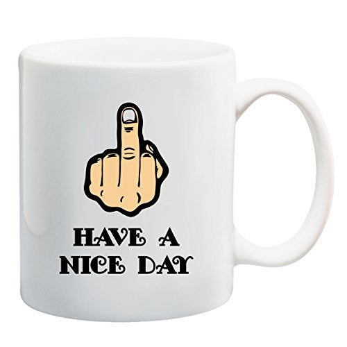 Have A Nice Day - With Middle Finger - Funny USA Mug by BeeGeeTees