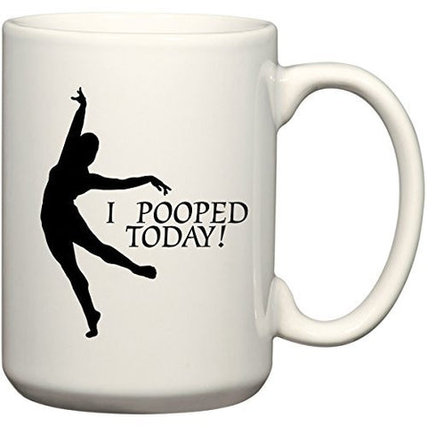 I Pooped Today 15 oz Coffee Mug or Tea Cup by BeeGeeTees