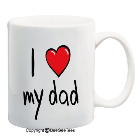 I Love My Dad - Happy Fathers Day by BeeGeeTees