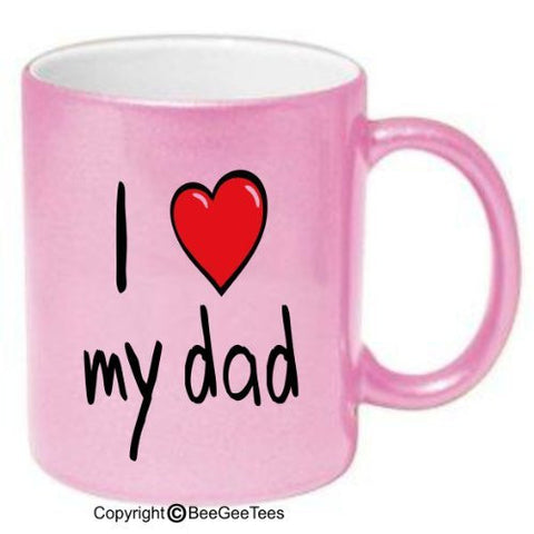 I Love My Dad - Happy Fathers Day by BeeGeeTees