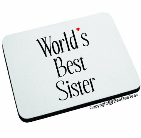 WORLD'S BEST SISTER Mouse Pad Happy Birthday Gift by BeeGeeTees