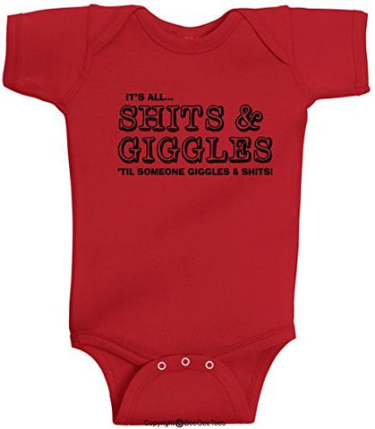 It's All Sh*ts And Giggles Until Someone Giggles And Sh*ts Funny Baby by BeeGeeTees®