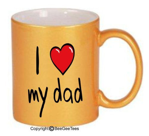 I Love My Dad - Happy Fathers Day by BeeGeeTees