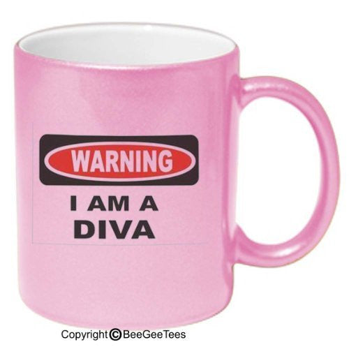 Warning I am a Diva - 11 Oz Coffee or Tea Mug by BeeGeeTees 00001