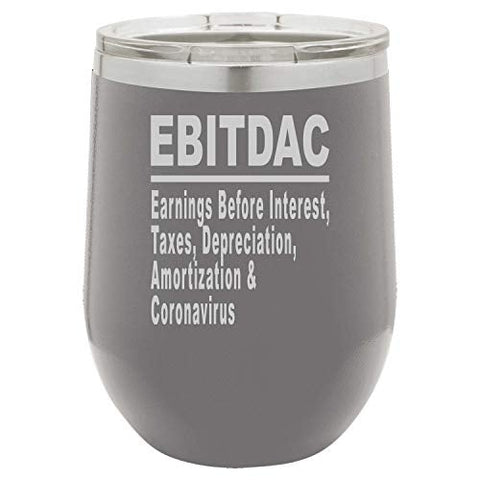 Wine Tumbler EBITDAC Earnings Before Interest Taxes Depreciation Amortization Accountant Laser Engraved Insulated Unbreakable Stemless Cup With Lid