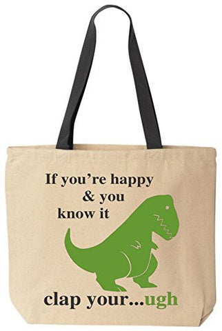 If You're Happy And You Know It Short Arms Tote Funny Canvas Reusable Bag by BeeGeeTees