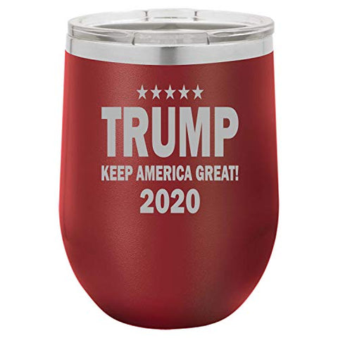 Keep America Great 2020 Funny Wine Tumbler Laser Engraved Insulated Unbreakable Stemless Cup With Lid