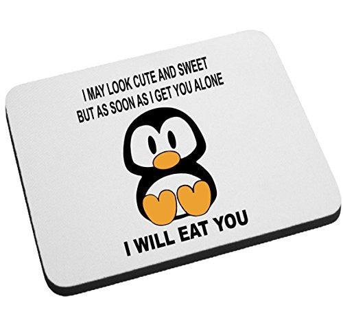 I May Look Cute and Sweet Penguin Mouse Pad - Funny Office Gift by BeeGeeTees