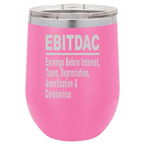 Wine Tumbler EBITDAC Earnings Before Interest Taxes Depreciation Amortization Accountant Laser Engraved Insulated Unbreakable Stemless Cup With Lid