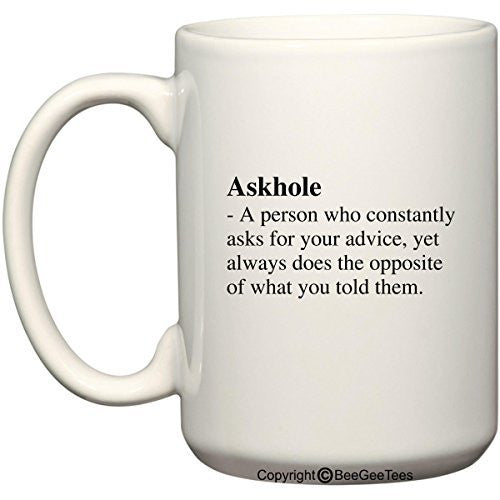 ASKHOLE Funny Coffee Mug by BeeGeeTees®