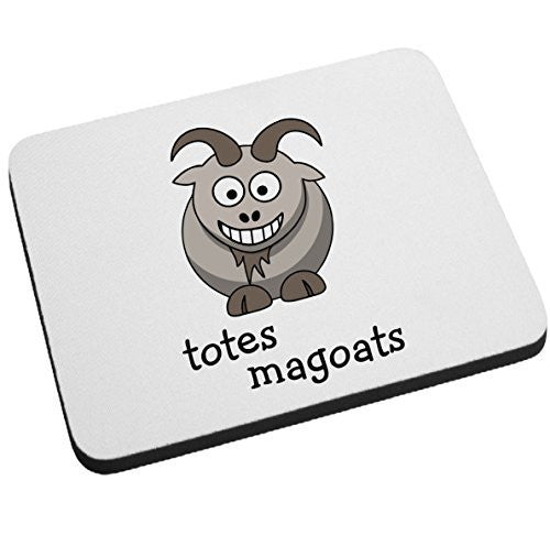 Totes MaGoats Mouse Pad - Funny Office Gift by BeeGeeTees