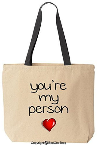 You're My Person Tote - Grey's Anatomy Valentines Day Gift by BeeGeeTees®