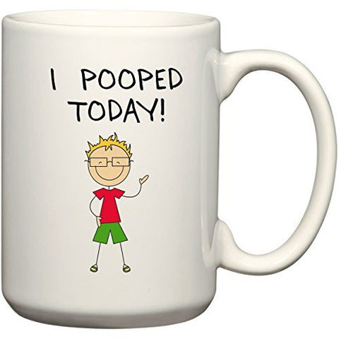 I Pooped Today 15 oz Coffee Mug or Tea Cup by BeeGeeTees