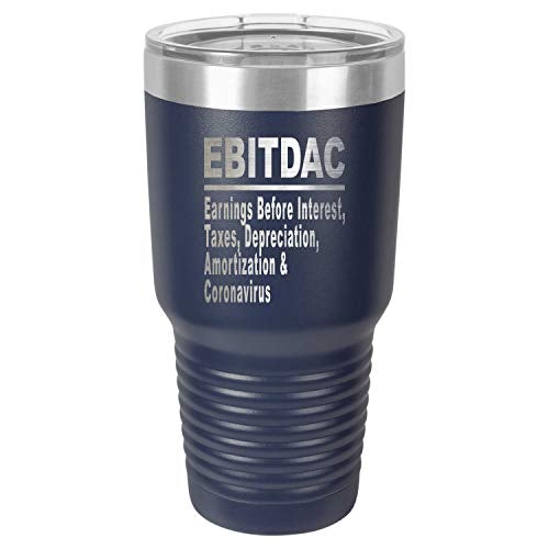 EBITDAC Earnings Before Interest Taxes Depreciation Amortization Accountant Laser Engraved 30 oz Insulated Cup With Lid Multiple Colors