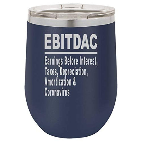 Wine Tumbler EBITDAC Earnings Before Interest Taxes Depreciation Amortization Accountant Laser Engraved Insulated Unbreakable Stemless Cup With Lid